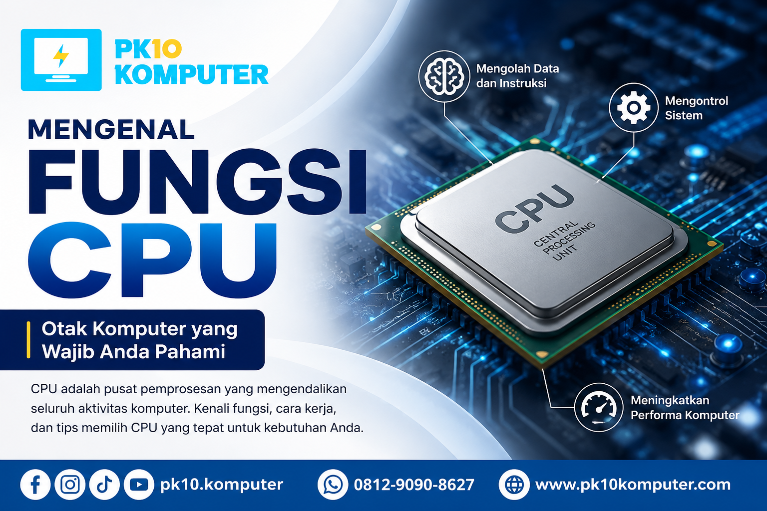 Mengenal Fungsi CPU Otak Komputer yang Wajib Anda Pahami
