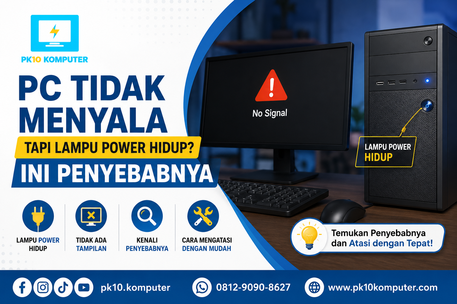 PC Tidak Menyala Tapi Lampu Power Hidup Ini Penyebabnya