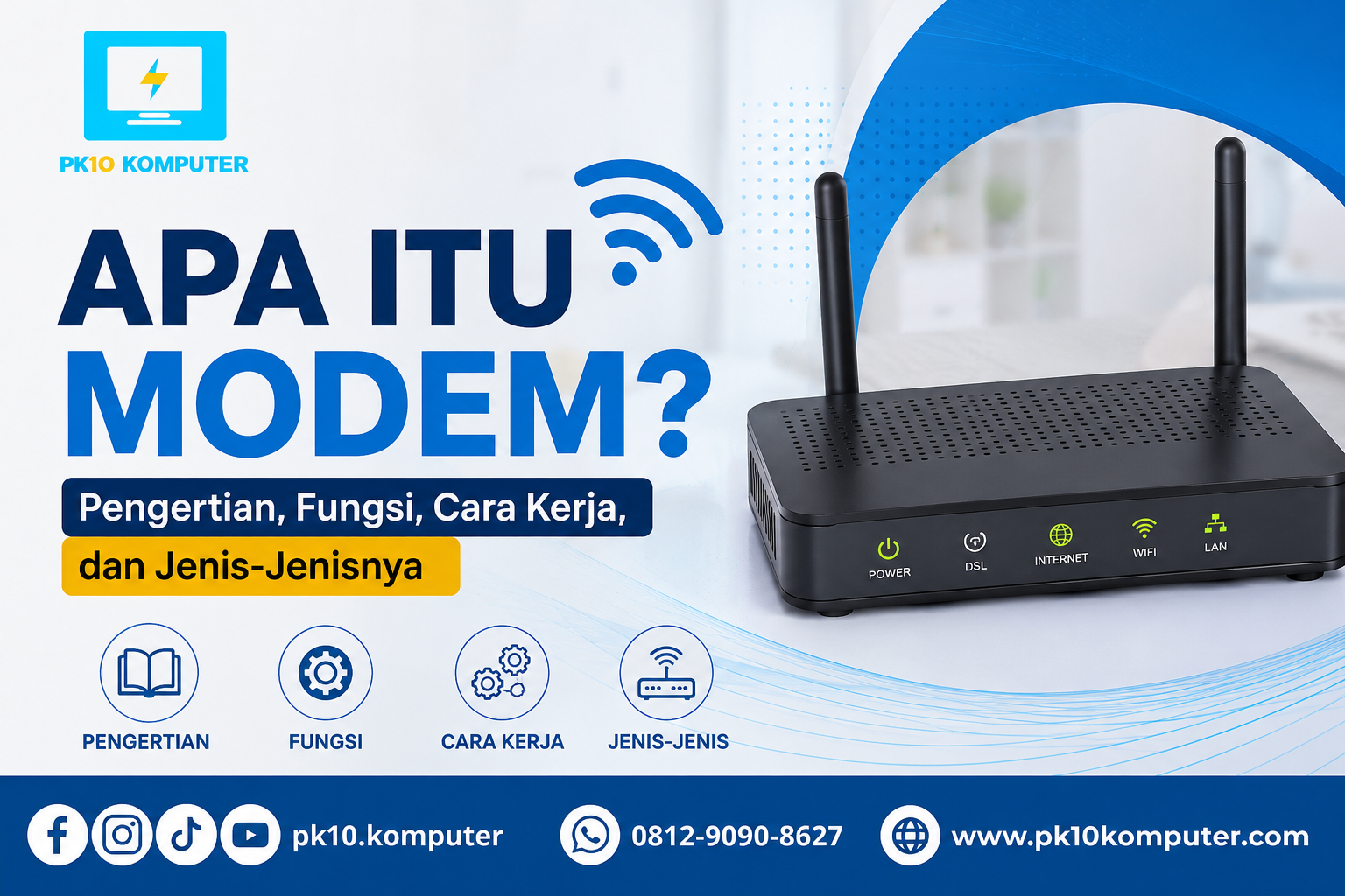 Apa Itu Modem Pengertian, Fungsi, Cara Kerja, dan Jenis-Jenisnya