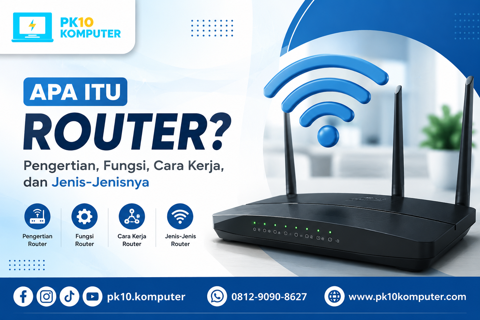 Apa Itu Router Pengertian, Fungsi, Cara Kerja, dan Jenis-Jenisnya