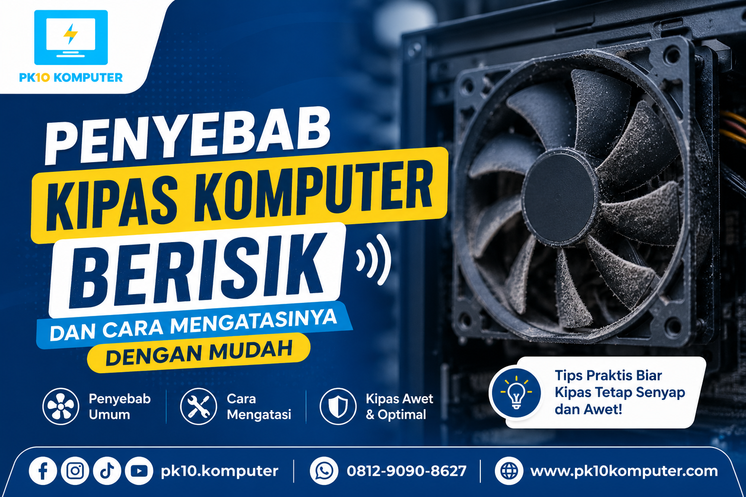 Penyebab Kipas Komputer Berisik dan Cara Mengatasinya dengan Mudah