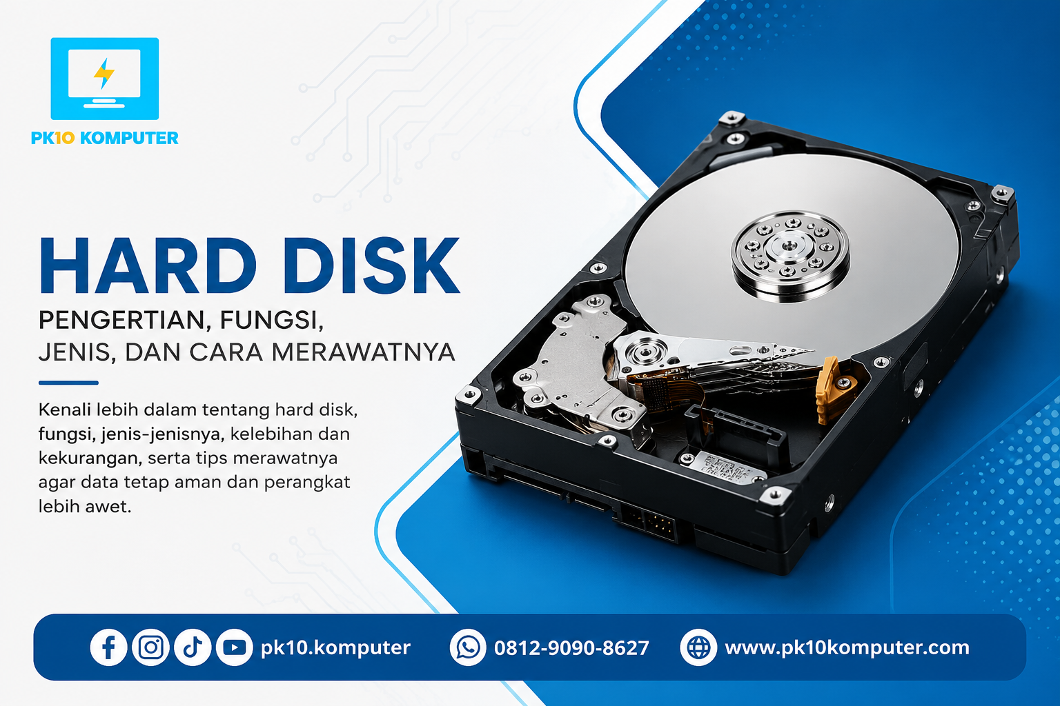 Hard Disk Pengertian, Fungsi, Jenis, dan Cara Merawatnya