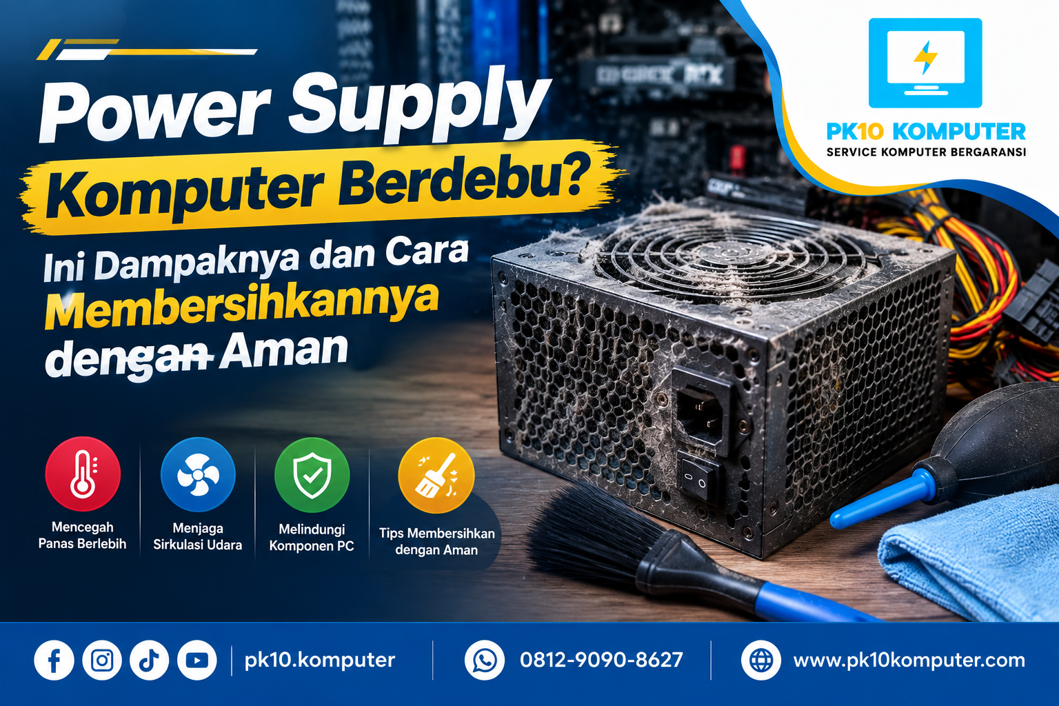 Power Supply Komputer Berdebu Dampak dan Cara Membersihkannya