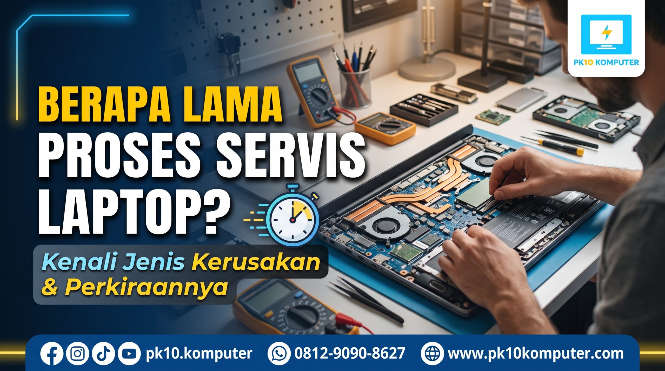 Berapa Lama Proses Servis Laptop Kenali Jenis Kerusakan dan Perkiraannya