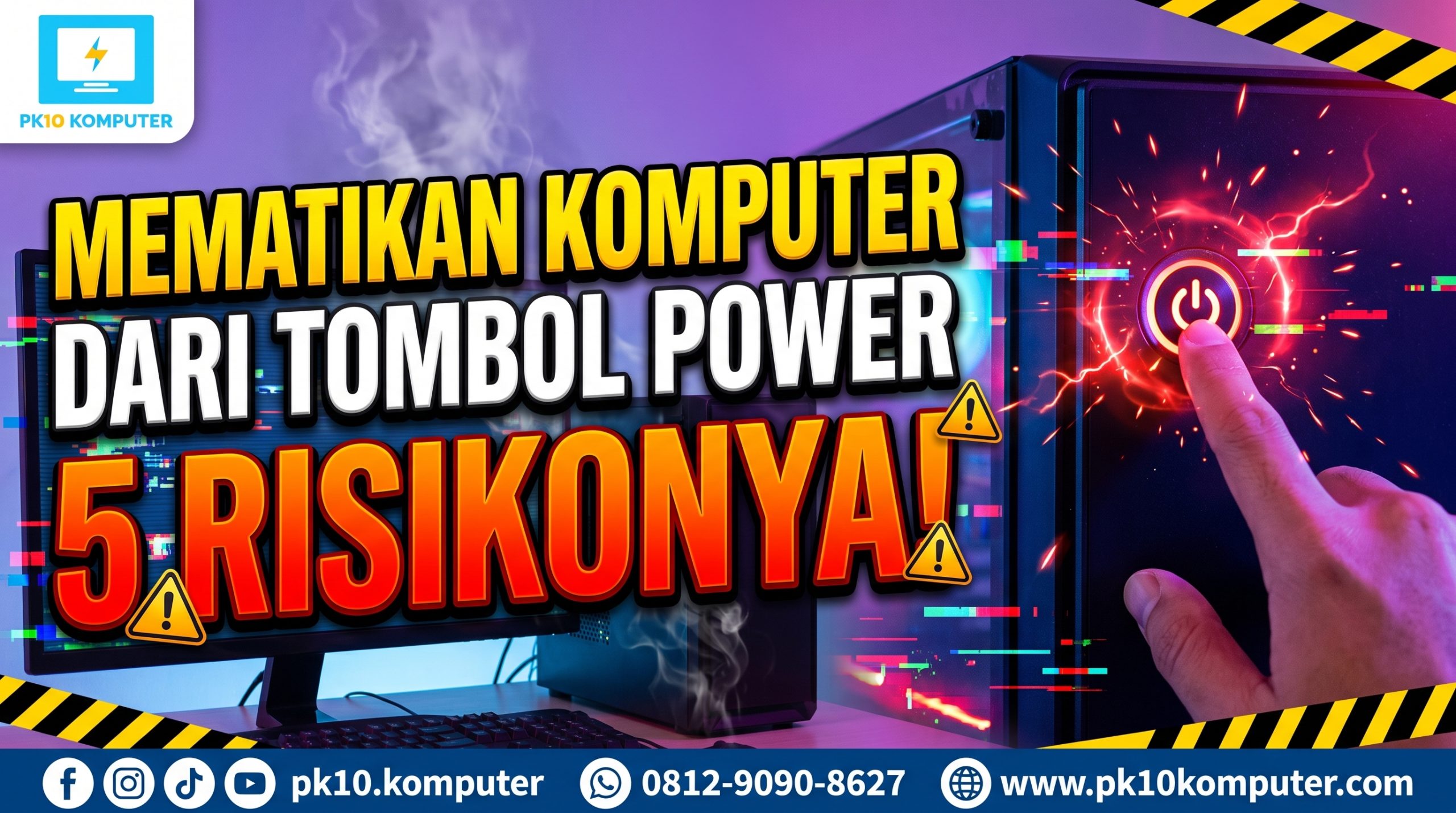 Mematikan Komputer dari Tombol Power 5 Risikonya
