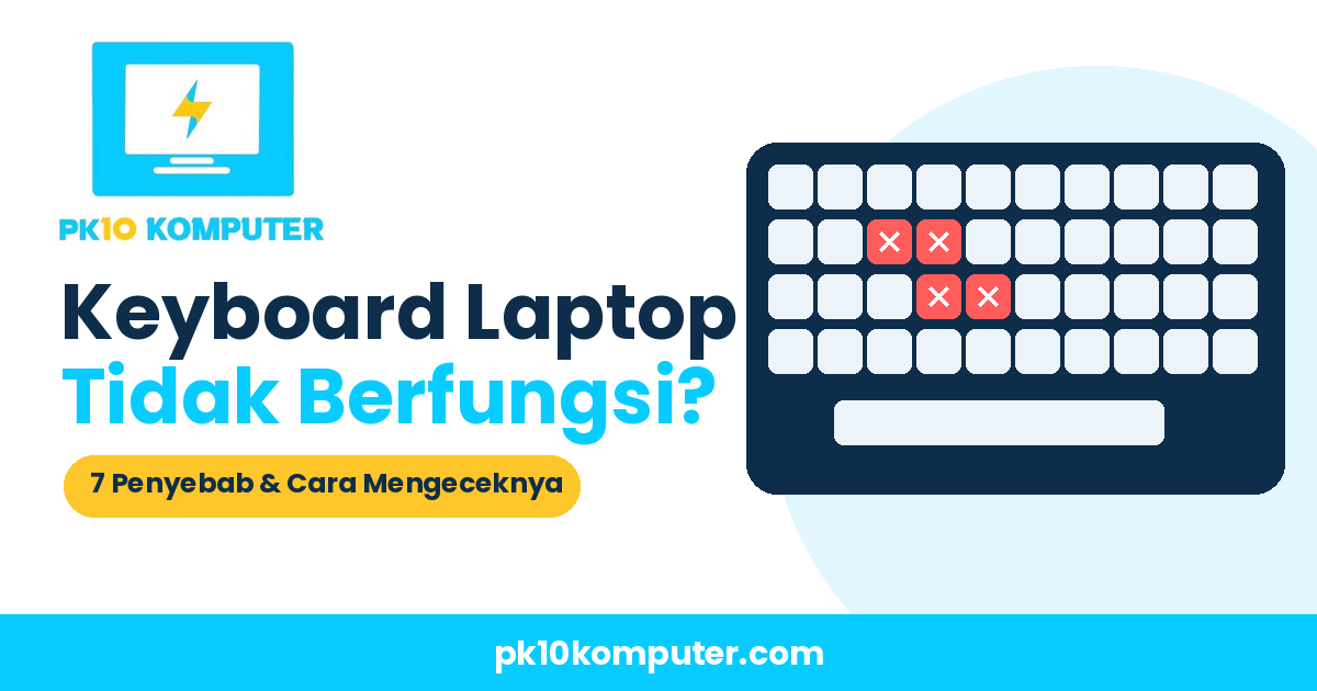 Keyboard laptop tidak berfungsi sebagian karena tombol tertentu tidak merespons